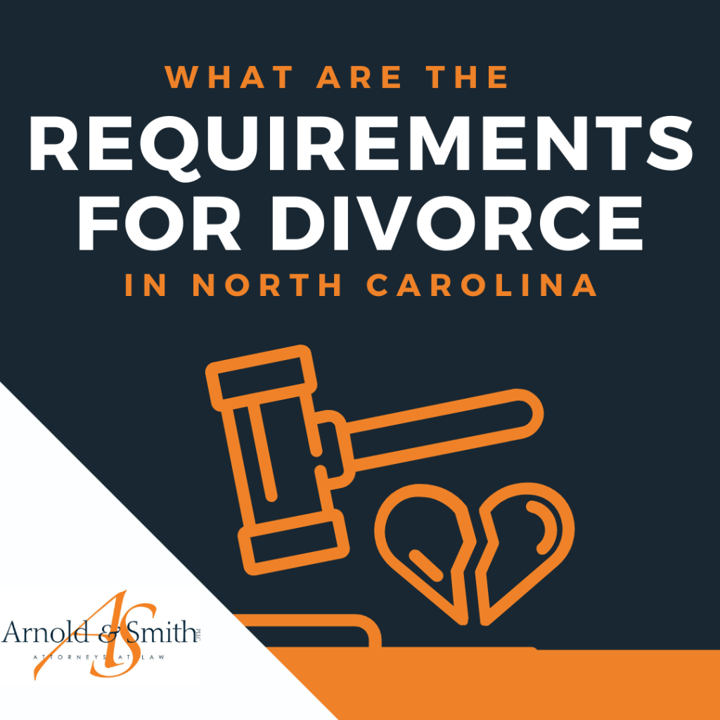 What are the Requirements for Divorce in North Carolina? — Charlotte